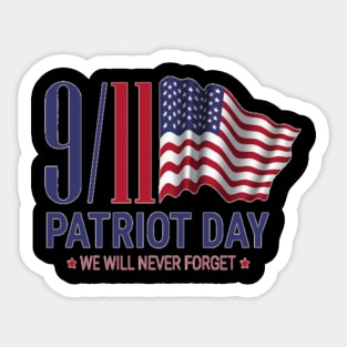 Patriot day gift T-Shirt Sticker